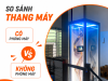 Thang Máy Có Phòng Máy Và Không Phòng Máy Khác Nhau Như Thế Nào?