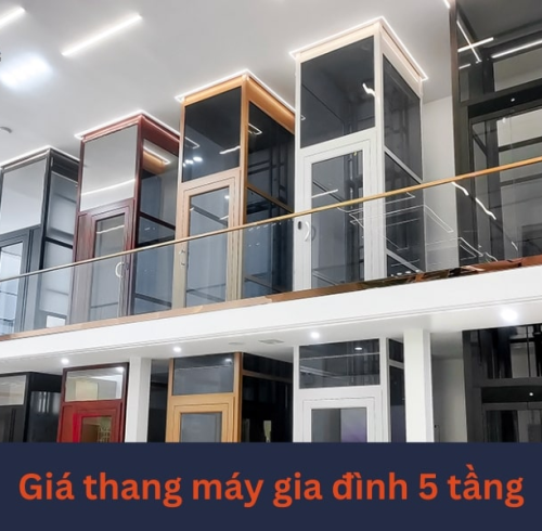 Báo giá thang máy gia đình 5 tầng mới 2024