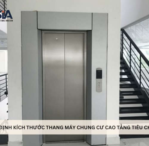Quy định kích thước thang máy chung cư cao tầng tiêu chuẩn