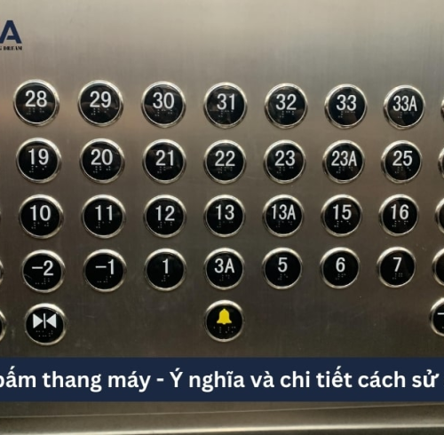 Ý nghĩa của nút bấm thang máy và chi tiết cách sử dụng